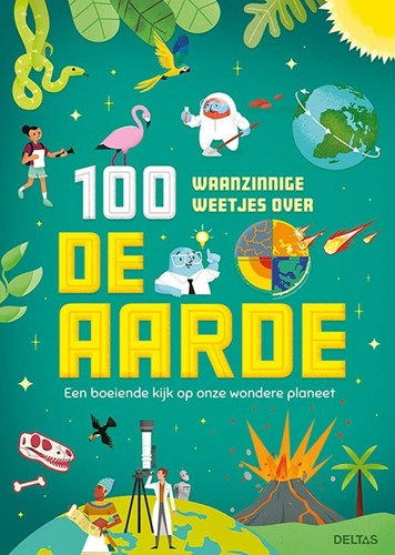 Deltas 100 waanzinnige weetjes over de aarde