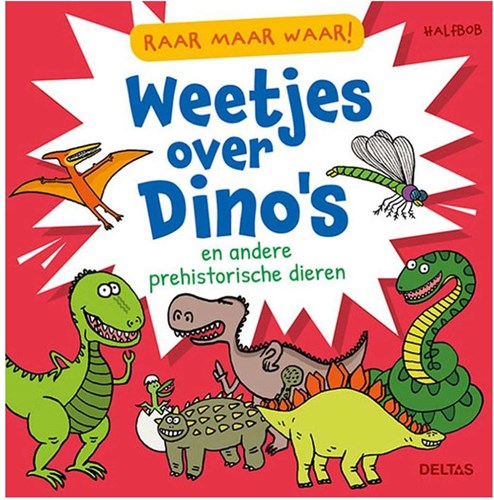 Deltas dino boek Raar maar waar weetjes over dinosaurussen en prehistorie