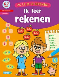 Deltas Zo leuk is oefenen! Ik leer rekenen 6 7 j