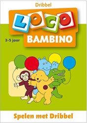 Bambino Loco - Spelen met Dribbel 3-5 jaar