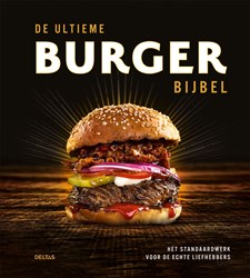 Deltas kookboek Burger bijbel - recepten en tips voor de perfecte burger