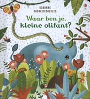 Usborne doorkijkboekje babyboek Waar ben je, kleine olifant? 6 maanden+