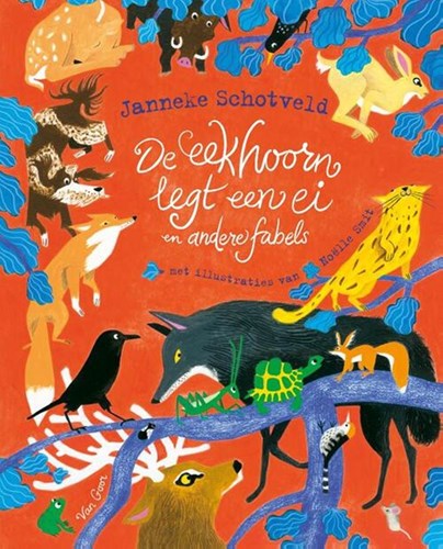 Van Goor kinderboek De eekhoorn legt een ei en andere fabels 6+