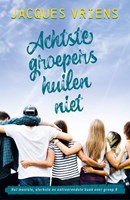 Van Goor livre pour enfants Achtste groepers huilen niet 10+ édition reliée