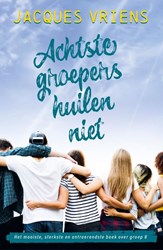 Van Goor livre pour enfants Achtste groepers huilen niet 10+ édition reliée