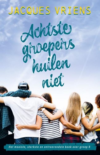 Van Goor livre pour enfants Achtste groepers huilen niet 10+ édition reliée