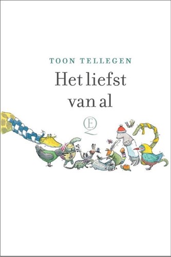 Querido Toon Tellegen: Het liefst van al. Cadeauboekje.