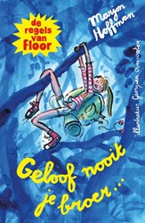 De regels van Floor - Geloof nooit je broer..