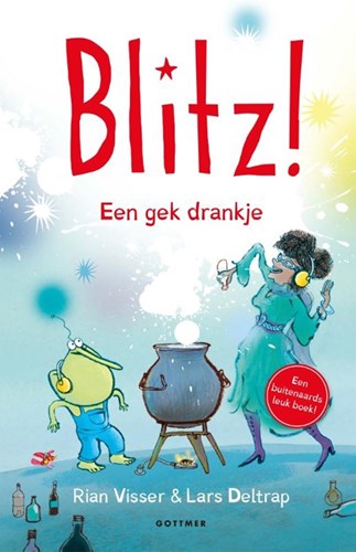 Gottmer livre pour enfants aventure Blitz Une boisson folle 7 ans plaisir de lire