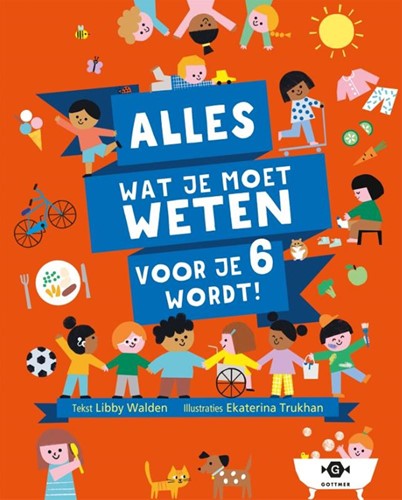 Gottmer Alles wat je moet weten voor je 6 wordt!