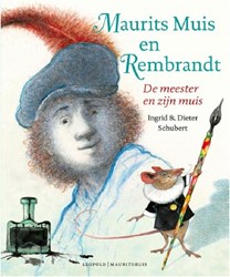 Leopold livre d'art illustré Maurice la souris et Rembrandt - livre pour enfants