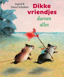 Leopold prentenboek dikke vriendjes durven alles - avontuur, vriendschap