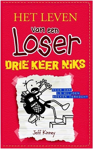 Uitgeverij De Fontein Het leven van een Loser 11: Drie keer niks. 9+