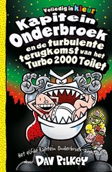 Kapitein Onderbroek livre d'aventure Turbo 2000 Toilette roman graphique