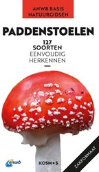 Kosmos ANWB: Paddenstoelen. 127 soorten herkennen