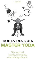 Kosmos Doe en denk als Master Yoda.