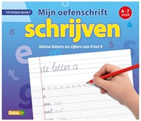 Deltas Mijn Oefenschrift Schrijven 6-7 j 1ste leerjaar groep 3