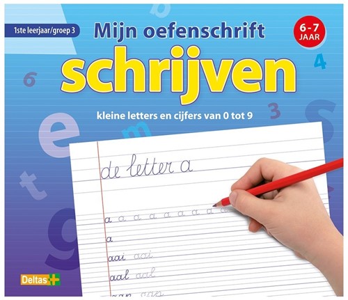 Deltas Mijn Oefenschrift Schrijven 6-7 j 1ste leerjaar groep 3