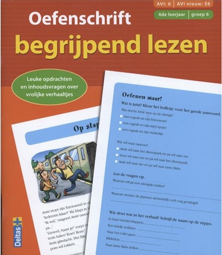 Deltas Oefenschrift begrijpend lezen (AVI:8 AVI nieuw: E6) (4de leerjaar - groep 6)