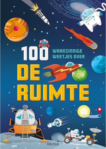 Deltas 100 waanzinnige weetjes over de ruimte