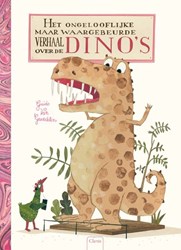 Clavis kinderboek dino's - Het ongelooflijke maar waargebeurde verhaal PB