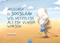 Clavis Misschien is doodgaan wel hetzelfde als