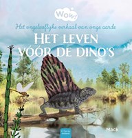 Clavis kinderboek dino's - Het leven voor de dino's, educatief avontuur