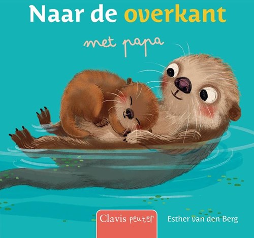 Clavis livre d’images Naar de overkant met papa livre cartonné