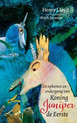 Querido kinderboek De opkomst en ondergang van Koning Juniper de Eerste 10+