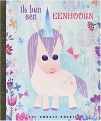 Rubinstein Gouden boekje. Ik ben een eenhoorn. 3+