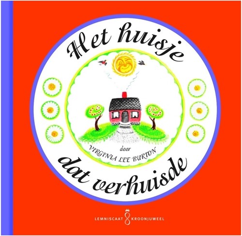 Lemniscaat Het huisje dat verhuisde. 4+
