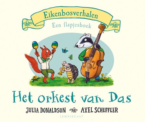 Lemniscaat flapjesboek Eikenbosverhalen - Het orkest van Das karton 2+