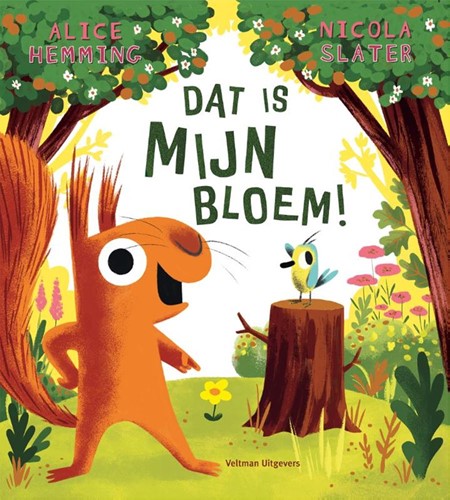 Veltman Dat is MIJN bloem!