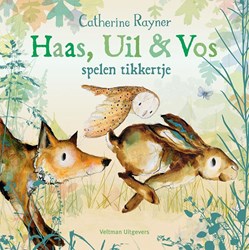 Veltman prentenboek Haas, Uil & Vos spelen tikkertje voor kinderen