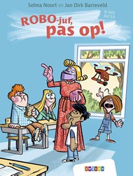 Ik lees AVI - ROBO-juf, pas op! (AVI E4)
