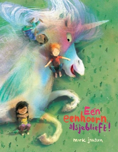 Overamstel uitgevers Een eenhoorn alsjeblieft 4+