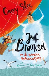 Overamstel uitgevers Juf Braaksel en de woeste achtervolging. 8+