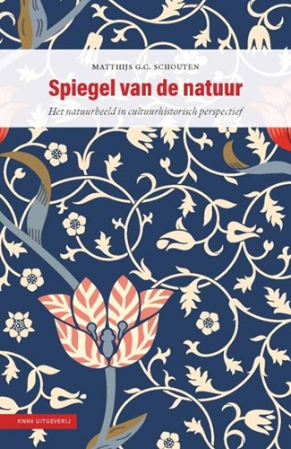 KNNV Spiegel van de natuur cultuurhistorisch perspectief boek natuur