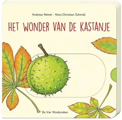 De Vier Windstreken prentenboek Het wonder van de kastanje herfst natuur