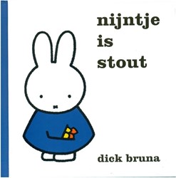 Nijntje prentenboek Nijntje is stout. 2+