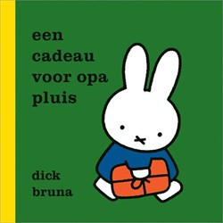 Mercis Nijntje: Een cadeau voor opa pluis. 2+