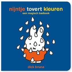 Mercis Badboekje: Nijntje tovert kleuren, magisch badboekje.