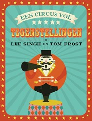 Bakermat Een circus vol tegenstellingen. 3+
