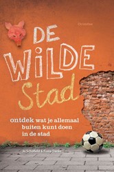 Christofoor De wilde stad. Ontdek wat je allemaal kunt doen in de stad. 6+