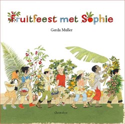 Christofoor livre illustré Fête des fruits avec Sophie - livre éducatif enfants 4+