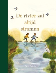 Christofoor livre illustré La rivière coulera toujours découverte de la nature