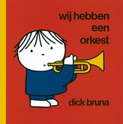 Mercis Nijntje: Wij hebben een orkest. 2+