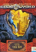 Bakermat Code Lyoko kinderboek avontuur De stad zonder naam 10+