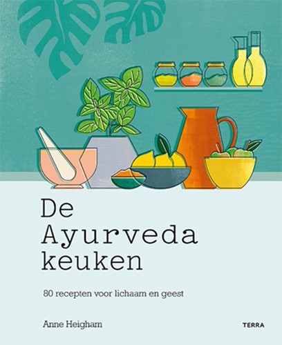 Lannoo De Ayurveda keuken. 80 recepten voor lichaam en geest.