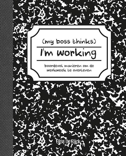 Lannoo boek My Boss Thinks I'm Working - grappig werkplezier cadeau
